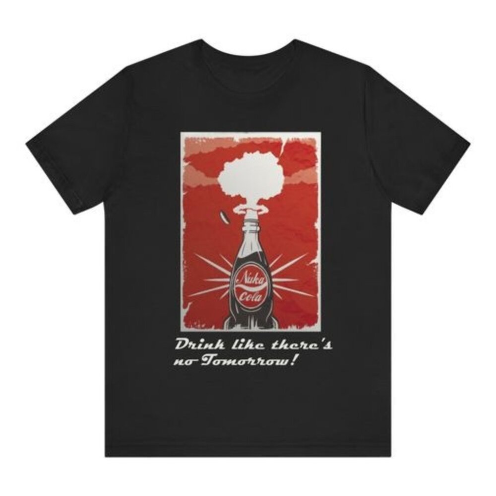 Fallout Nuka-Cola - Drink Like There's no Tomorrow Shirt